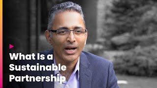 What Is a Sustainable Partnership by Vinod Parmeshwar [upl. by Parish]