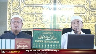 Kajian Tematik quotMunculnya Dajjalquot Ust Abu Jundi Masjid Namira [upl. by Eelyrehc]