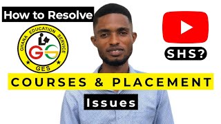 How to resolve SHS Placement and course issues in Ghana greatstephen ghana shs [upl. by Chan]