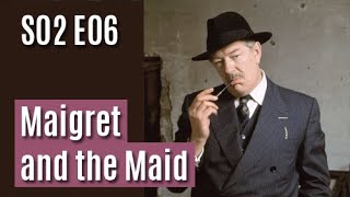 Maigret S02E06  Maigret and the Maid  full episode [upl. by Gibbon545]