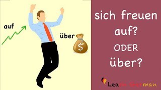 Learn German  Common Mistakes in German  sich freuen quotaufquot oder quotüberquot  B1 [upl. by Kreager]