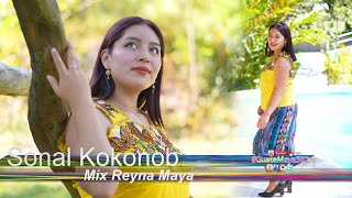 Sonal Kokonob  Mix Reyna Maya [upl. by Ymar]