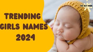 Trending Girls Names 2024👩Cute Names For Girls [upl. by Ardnazil]