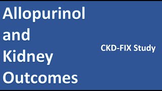 Allopurinol CKD FIX Study [upl. by Leirda]