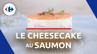 Le Cheesecake au Saumon  Les recettes Carrefour [upl. by Auqinu510]