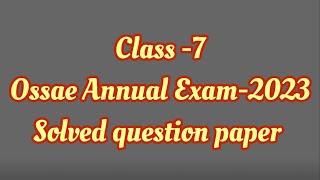 OSSAE CLASS 7 PREVIOUS QUESTION PAPER [upl. by Lash]