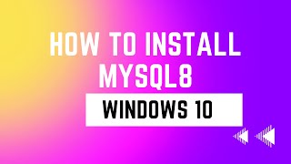 Install MySQL 8038 on Windows 10 [upl. by Specht]