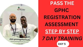 HOW TO PASS THE GPHC ASSESSMENT STEP BY STEP 7 Day Training Day 5 [upl. by Yema]