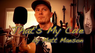 Thats My Cue by Matt Maeson Cover Song [upl. by Amaras782]