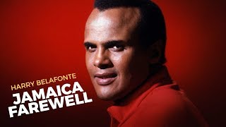 JAMAICA FAREWELL  Harry Belafonte  Lyrics [upl. by Jordon]