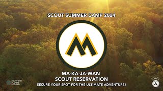 MaKaJaWan Scout Reservation  Sign Up Now [upl. by Choo17]