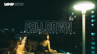 SAPAPSUPAP  ดิ่ง FALL DOWN Official Audio [upl. by Kared997]