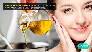 BANYAK YANG BELUM TAHU Khasiat Minyak Zaitun Untuk Wajah Kesehatan Dan Kecantikan [upl. by Nayt]