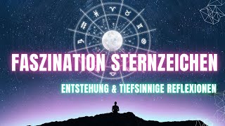 Faszination Sternzeichen Die Geschichte der Astrologie 2024 [upl. by Rennoc]