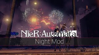 ニーア オートマタ NieRAutomata Night Mod DOWNLOAD [upl. by Eemla474]