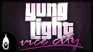 Yung Light  Vice City [upl. by Murtha]