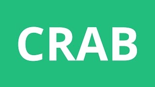 How To Pronounce Crab  Pronunciation Academy [upl. by Thalassa]