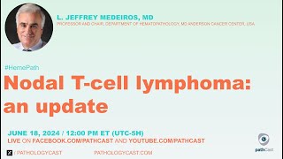 HEMEPATH Nodal T cell Lymphoma an update [upl. by Raddatz]