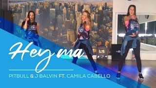 Hey Ma  Pitbull amp J Balvin ft Camila Cabello  Easy Fitness Dance  Baile  Zumba [upl. by Odnomra]