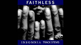 Faithless Insomnia Stems FLAC [upl. by Wivestad]