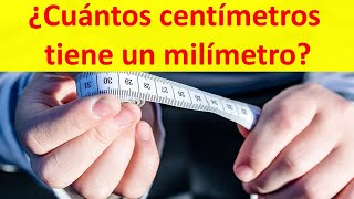 Cuantos centímetros tiene un milímetro [upl. by Limbert]