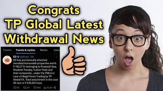 TP Global Withdrawal Update  TP Global ED Update  TP Global Latest News [upl. by Pachton787]