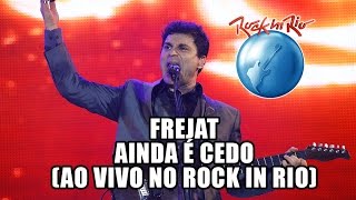 Frejat  Ainda é cedo Legião Urbana Cover Ao Vivo no Rock in Rio [upl. by Wessling731]