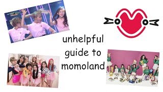 an unhelpful guide to momoland [upl. by Marti]