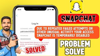 due to repeated failed attempts or other unusual activity your access to snapchat is temporarily [upl. by Amary]