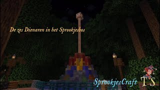 De zes Dienaren in het Sprookjesbos  SprookjesCraft 29 [upl. by Oer]