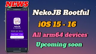 NEWS NeKoJB Rootful Jailbreak iOS 16x  iOS 150  All arm64 devices upcoming soon [upl. by Converse]