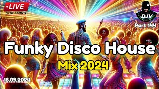 Funky Disco House Mix 🔥Best New Music🔥 Positive LOVE VIBES Energy [upl. by Binah709]