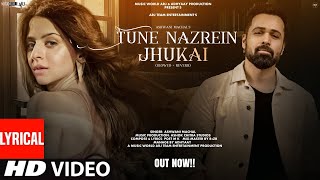 New Song  New Song 2024  New Hindi Song  Tune Nazrein  Emraan Hashmi Romantic Song Video Song [upl. by Happy390]