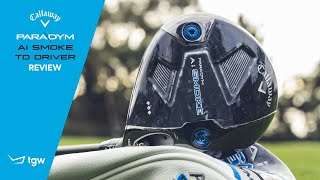 Callaway Paradym AI Smoke Triple Diamond Driver Review by TGW [upl. by Hgieleak]