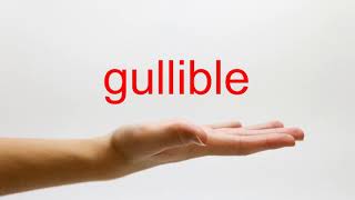 How to Pronounce gullible  American English [upl. by Bloom878]