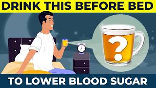 Lower Blood Sugar with these Bedtime Drinks [upl. by Esyahc318]