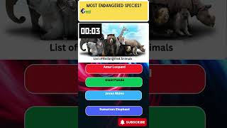 Most endangered species virtualpubquiz sciencequiz triviachallenge quizblitz shorts [upl. by Iams760]