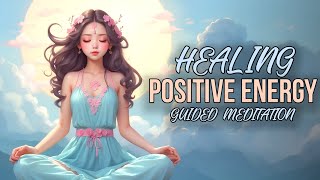 20 Minute Guided Meditation For Positive Energy [upl. by Ahoufe]