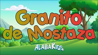 Granito De Mostaza  Alaba Kids Música Cristiana Para Niños [upl. by Suneya]