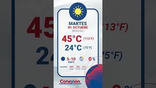 CLIMA PARA HOY MARTES 01 OCTUBRE 2024 EN MEXICALI Y CALEXICO [upl. by Jacklin]