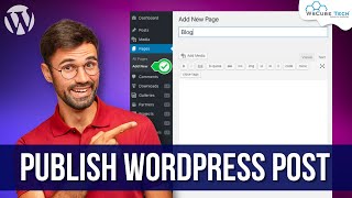 How to Create and Publish Post in WordPress StepbyStep  WordPress Tutorial [upl. by Menon]