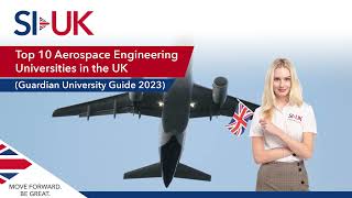 Top 10 Aerospace Engineering Universities in the UK [upl. by Clay475]