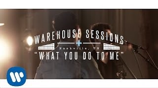 Dan  Shay  What You Do To Me Warehouse Sessions [upl. by Enomad]