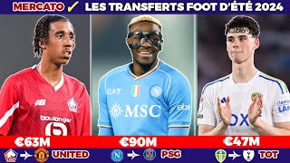 TOUS LES TRANSFERTS FOOT CONFIRMÉS DÉTÉ 2024 OSIMHEN PSG ARCHIE GRAY TOTTENHAM YORO UNITED [upl. by Akena418]