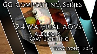 CG Compositing Series  24 Material AOVs  Albedo amp RAW Lighting [upl. by Welch]