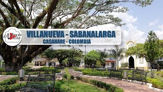 VILLANUEVA  SABANALARGA  CASANARE  Rutas y pueblos de Colombia [upl. by Tito673]