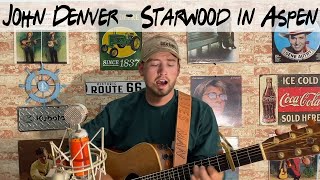 Starwood In Aspen  John Denver Acoustic Cover [upl. by Arlette]