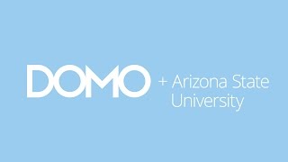 How Arizona State University uses Domo [upl. by Ennire957]