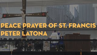 Peace Prayer of St Francis  Peter Latona [upl. by Argyres]