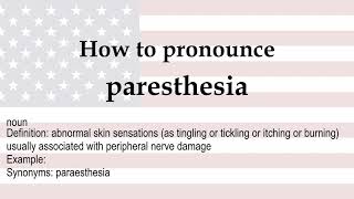 How to pronounce paresthesia  meaning [upl. by Akinirt]